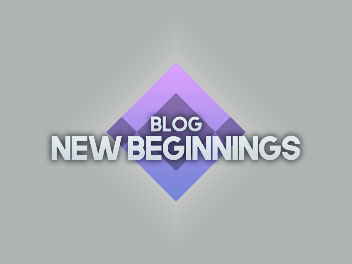 blog: New Beginnings –&nbsp;12/05/22
